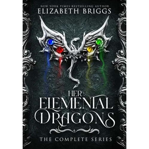 Her Elemental Dragons: The Complete Series