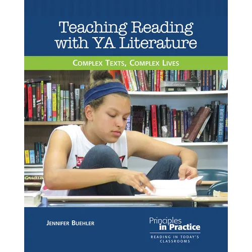 Teaching Reading with YA Literature: Complex Texts, Complex Lives
