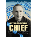 With a Name Like Chief: Reflections on Recovery and Identity Through the Seven Sacred Teachings