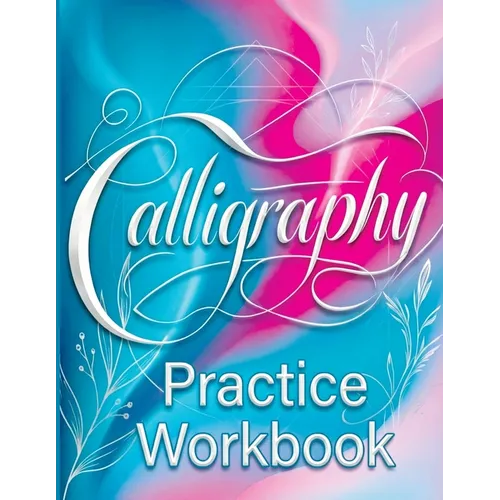 Calligraphy Practice Workbook: Handwriting for Beginners - Learn Modern Script and Brush Lettering with our English Book on Handlettering