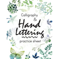 Calligraphy and Hand Lettering Practice Sheet: Large Print 150 Pages and Three Types Of Practice: Hand Lettering Practice Sheet