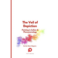 The Veil of Depiction: Painting in Sufism and Phenomenology