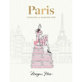 Paris: Through a Fashion Eye: Special Edition