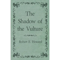 The Shadow of the Vulture