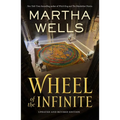 Wheel of the Infinite: Updated and Revised Edition