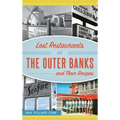 Lost Restaurants of the Outer Banks and Their Recipes