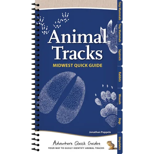 Animal Tracks of the Midwest: Your Way to Easily Identify Animal Tracks