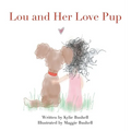 Lou and Her Love Pup