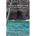Criminal Prosecutor: The Flight from Yakima