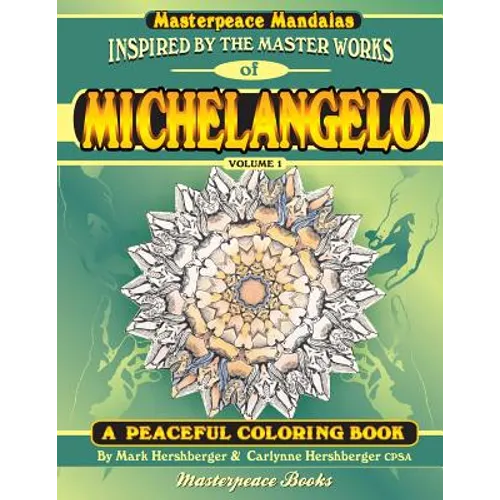 Michelangelo Masterpeace Mandalas Coloring Book: A peaceful coloring book inspired by masterpieces