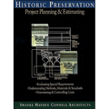 Historic Preservation: Project Planning and Estimating