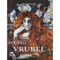 Mikhail Vrubel: A Soul Torn by Beauty