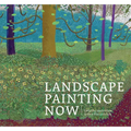 Landscape Painting Now: From Pop Abstraction to New Romanticism