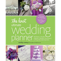The Knot Ultimate Wedding Planner [Revised Edition]: Worksheets, Checklists, Etiquette, Timelines, and Answers to Frequently Asked Questions