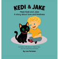 Meet Kedi & Jake: A Story About Love and Kindness