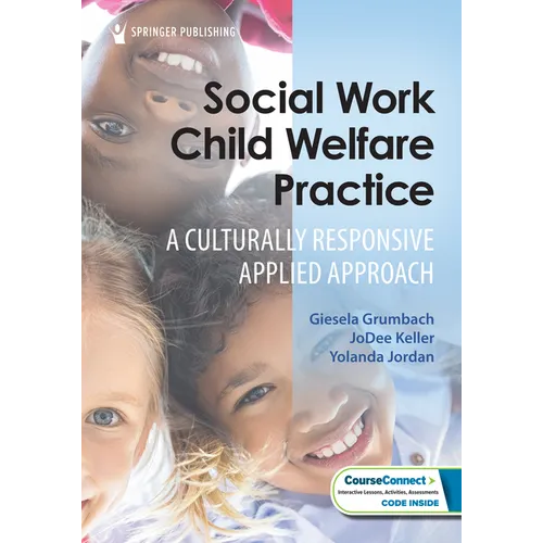 Social Work Child Welfare Practice: A Culturally Responsive Applied Approach