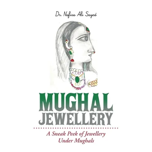 Mughal Jewellery: A Sneak Peek of Jewellery Under Mughals