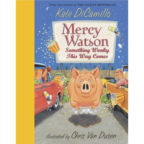 Mercy Watson: Something Wonky This Way Comes: (A Funny and Heartwarming Chapter Book about a Lovable, Toast-Eating Pig - Perfect for Early Readers and