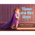 These are the days