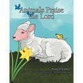 Animals Praise the Lord
