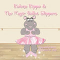 Helena Hippo & The Magic Ballet Slippers