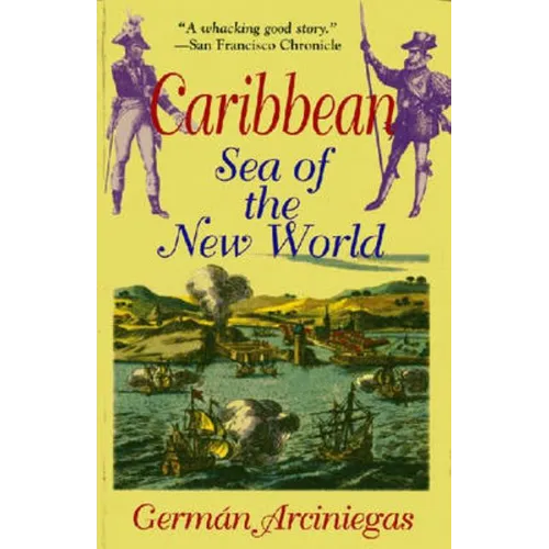 Caribbean, Sea of the New World