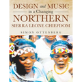 Design and Music in a Changing Northern Sierra Leone Chiefdom