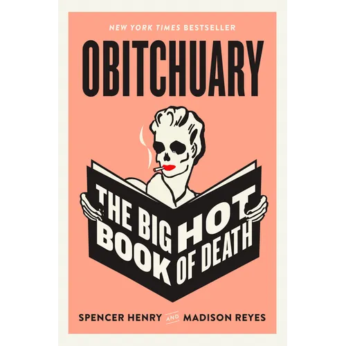 Obitchuary: The Big Hot Book of Death