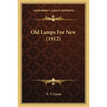 Old Lamps For New (1912)