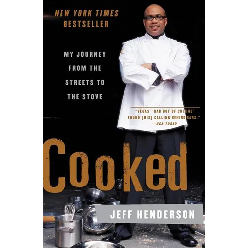 Cooked: My Journey from the Streets to the Stove