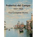 Federico del Campo: The Complete Works