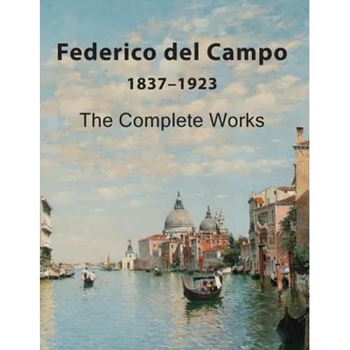 Federico del Campo: The Complete Works