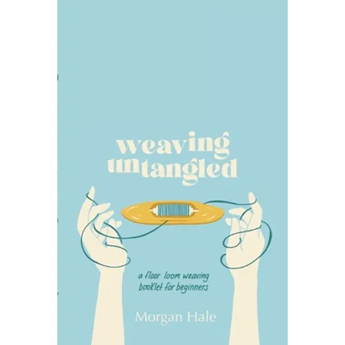 Weaving Untangled