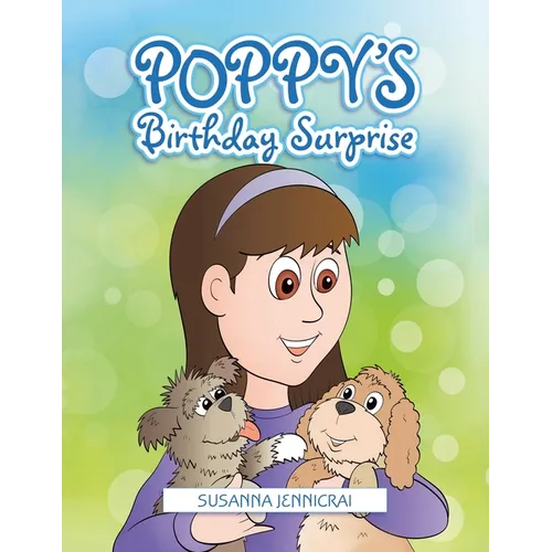 Poppy's Birthday Surprise!