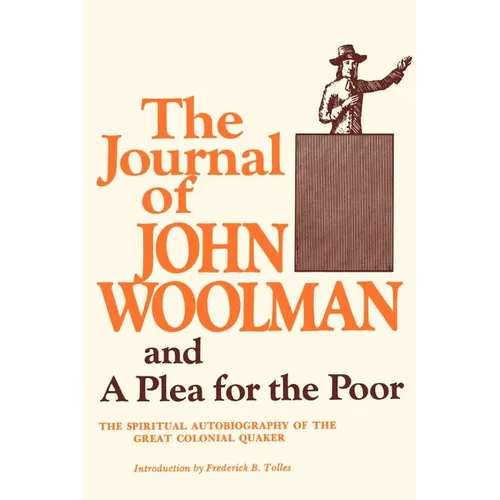 The Journal of John Woolman and a Plea for the Poor