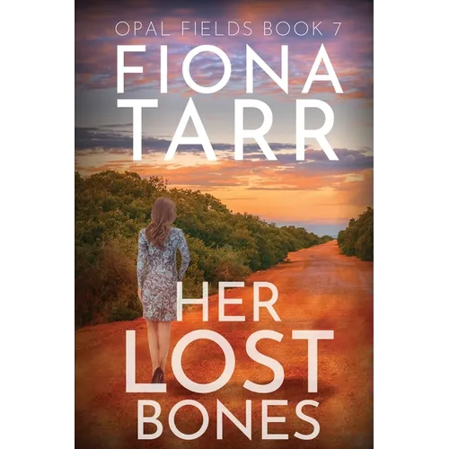 Her Lost Bones: An Australian Outback Crime Novel