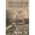 Three Sips of Gin: Dominating the Battlespace with Rhodesia's Famed Selous Scouts