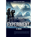 The Historical Experiment