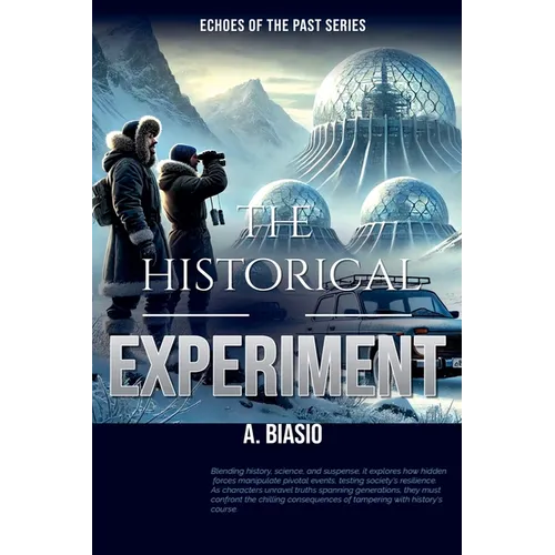The Historical Experiment