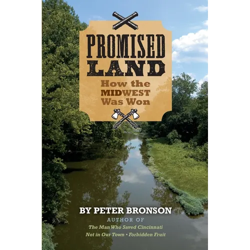 Promised Land: How the Midwest Was Won