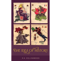 The Idea of History [1946 Edition]