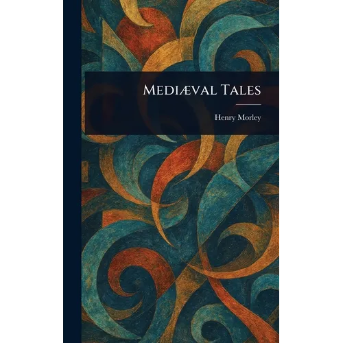 Mediæval Tales