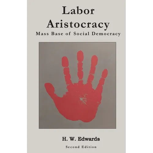 Labor Aristocracy: Mass Base of Social Democracy