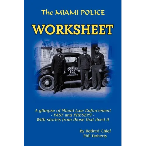 The Miami Police Worksheet
