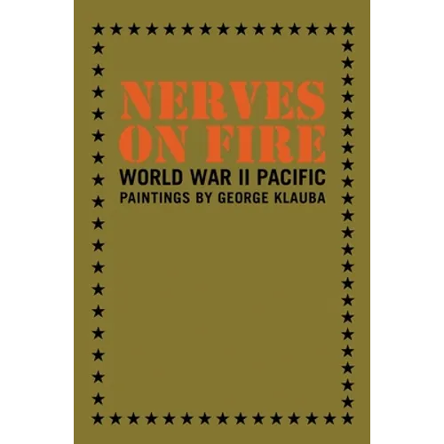 Nerves on Fire: World War II Pacific Paintings