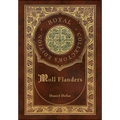 Moll Flanders (Royal Collector's Edition) (Case Laminate Hardcover with Jacket)