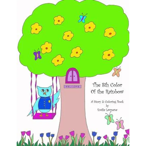 The 8th Color of the Rainbow - A Story & Coloring Book