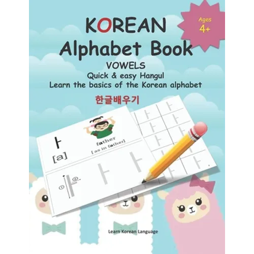 KOREAN Alphabet Book: Quick & easy Hangul Learn the basics of the Korean alphabet