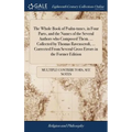 The Whole Book of Psalm-tunes, in Four Parts, and the Names of the Several Authors who Composed Them. ... Collected by Thomas Ravenscroft, ... Correct