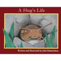 A Slug's Life